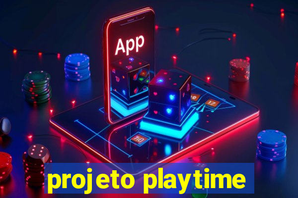 projeto playtime